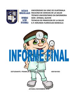 UNIVERSIDAD DA VINCI DE GUATEMALA 
FACULTAD DE CIENCIAS DE LA SALUD
TÉCNICO UNIVERSITARIO EN ENFERMERIA
SEDE: JOYABAJ, QUICHE