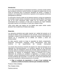 Introducción. 
En un nivel macroeconómico la exportación de bienes y servicios resulta positiva 
para la balanza comercial, c