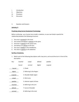 I.
Introduction
II.
Objectives
III.
Procedure
IV.
Discussion
V.
Question and Answers
Activity 3
Practicing Using Correct Anat