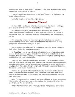 Mind Games:  How to Program Yourself for Success
6
morning and do it all over again … for years … and even when my own family