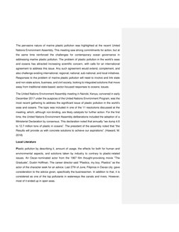 The pervasive nature of marine plastic pollution was highlighted at the recent United 
Nations Environment Assembly. This mee