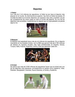 Deportes 
1 Fútbol 
Con más de 4 mil millones de seguidores, el fútbol es por lejos el deporte más 
popular en el mundo. Su d