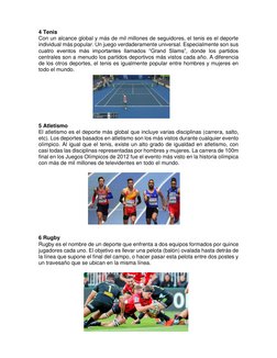 4 Tenis 
Con un alcance global y más de mil millones de seguidores, el tenis es el deporte 
individual más popular. Un juego