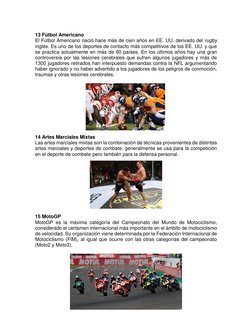 13 Fútbol Americano 
El Fútbol Americano nació hace más de cien años en EE. UU. derivado del rugby 
inglés. Es uno de los d