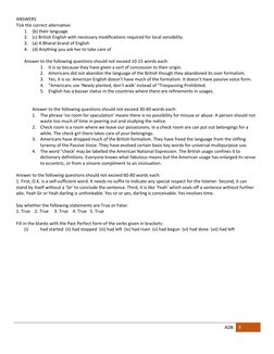 ADB 
3 
 
ANSWERS 
Tick the correct alternative:  
1. (b) their language 
2. (c) British English with necessary modifications