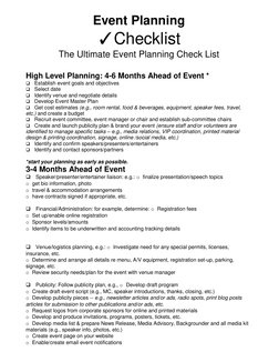Event Planning 
✓Checklist 
The Ultimate Event Planning Check List 
 
High Level Planning: 4-6 Months Ahead of Event *  
Es