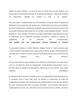 objetivo de esta inversión   de mano de obra en horas pico, es para alcanzar una 
disminución en los tiempos de entrega en lo