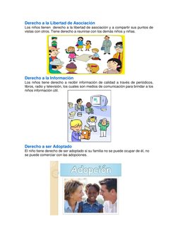 Derecho a la Libertad de Asociación 
Los niños tienen  derecho a la libertad de asociación y a compartir sus puntos de 
vista