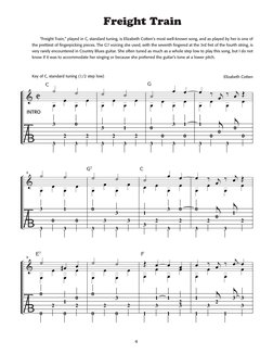 4
Freight Train
Elizabeth Cotten
Key of C, standard tuning (1/2 step low)
“Freight Train,” played in C, standard tuning, is E