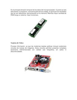 (http://4.bp.blogspot.com/-fMwb5E35XpE/UJr9rRr4KrI/AAAAAAAAADs/sPZ1Qlx0Dfc/s1600/memoria-ram.jpg)Es el principal almacén tem