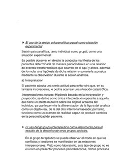 .  
 
 
 
 El uso de la sesión psicoanalítica grupal como situación 
experimental  
Sesión psicoanalítica, tanto individua