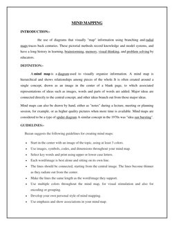 MIND MAPPING 
INTRODUCTION:- 
                    the use of diagrams that visually "map" information using branching and rad