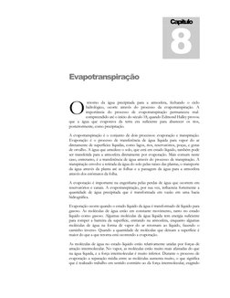 Evapotranspiração 
  
 retorno da água precipitada para a atmosfera, fechando o ciclo 
hidrológico, ocorre através do process