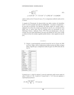 I N T R O D U Z I N D O  H I D R O L O G I A  
 
81 
514
,1
12
1
5
∑
=






=
j
j
T
I
    
 
 
 
 
 
(8.5)