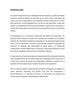 INTRODUCCIÓN  
 
Un automóvil está formado por múltiples elementos mecánicos, y todos ellos deben 
de estar en perfecto est