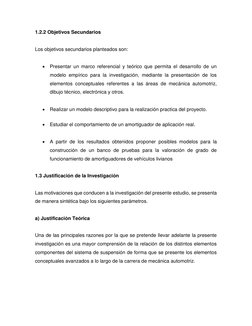 1.2.2 Objetivos Secundarios 
 
Los objetivos secundarios planteados son: 
 
 Presentar un marco referencial y teórico que