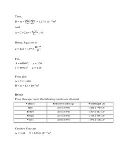 Then, 
B = m = 
∑𝑥∑𝑦−𝑛∑𝑥𝑦
(∑𝑥)2−𝑛∑𝑥2  =  1.07 × 10−14𝑚2 
And  
A = C = ∑𝑥𝑦−
𝑚∑𝑥2
∑𝑥=1.53 
 
Hence, Equation is 