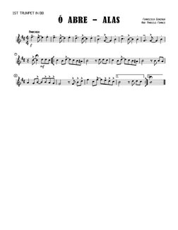 

Ó ABRE - AlAS
Marcado
Franscisca Gonzaga
Arr: Marcelo Franco
1st Trumpet in Bb

f






