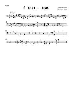 

Ó ABRE - AlAS
Marcado
Franscisca Gonzaga
Arr: Marcelo Franco
Tuba

f








5
