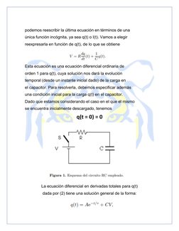 podemos reescribir la última ecuación en términos de una 
única función incógnita, ya sea q(t) o I(t). Vamos a elegir 
re