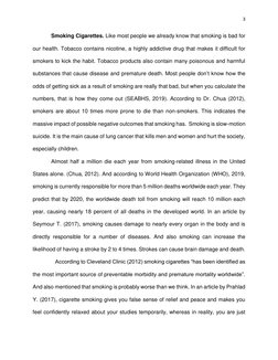 3 
 
 
Smoking Cigarettes. Like most people we already know that smoking is bad for 
our health. Tobacco contains nicotine, a