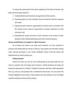 To assure the achievement of the above objectives of the Work Immersion, this
policy serves to guide schools in:
1. Creating