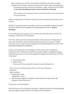 May I respect to our visitors, the sponsor of Kathleen, the roses, candles, 
candies and chocolates, treasures and the bills,