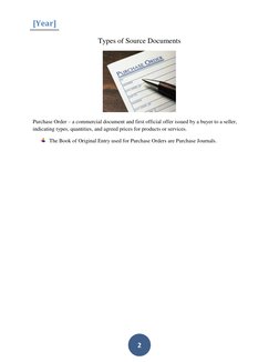 [Year] 
 
 
 
2 
Types of Source Documents 
 
Purchase Order – a commercial document and first official offer issued by a buy