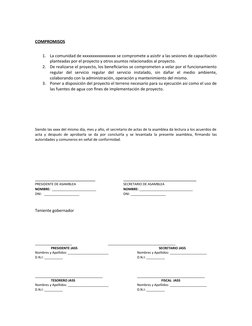 COMPROMISOS
1.
La comunidad de xxxxxxxxxxxxxxxxx se compromete a asistir a las sesiones de capacitación
planteadas por el pro
