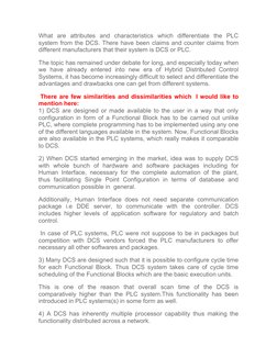 What  are  attributes  and  characteristics  which  differentiate  the  PLC
system from the DCS. There have been claims and c