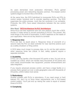 As  users  demanded  more  production  information,  PLCs  gained
processing power and networking became common. PLC-based co