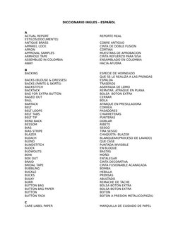 DICCIONARIO INGLES - ESPAÑOL
 
 
A
ACTUAL REPORT
REPORTE REAL 
ESTILOS(DOCUMENTO)
ANTIQUE BRASS
COBRE ANTIGUO
APPAREL LOCK
CI