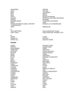 WAISTBAND 
PRETINA
WAIST
CINTURA
WAVY
CON ONDAS
WELT
RIBETE
WIDE
ANCHO
WIDTH
ANCHO-EXTENSION
WIGGEN
ENTRETELA EN SESGO REFUER