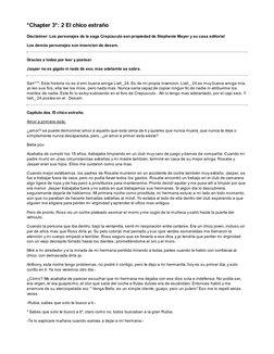 *Chapter 3*: 2 El chico extraño
Disclaimer: Los personajes de la saga Crepúsculo son propiedad de Stephenie Meyer y su casa e