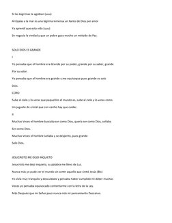 Si las Lágrimas te agobian (uuu)
Arrójalas a la mar es una lágrima inmensa un llanto de Dios por amor
Ya aprendí que esta vid