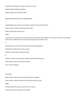 Corazón que se refleja en mi vida, en mi alma en mi voz.
Aleluya, Aleluya la Palabra del Señor.
Aleluya, Aleluya son sacrific