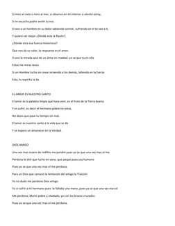 Si miro al cielo o miro al mar, si observo en mi interior si atento estoy,
Si se escucha podre sentir tu voz.
Si veo a un hom