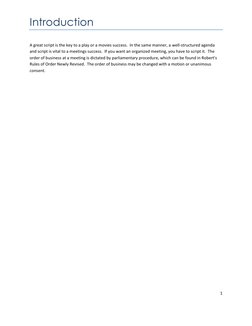 1 
 
Introduction 
 
A great script is the key to a play or a movies success.  In the same manner, a well-structured agenda