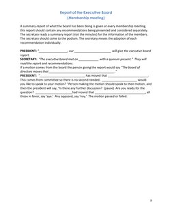 9 
 
Report of the Executive Board  
(Membership meeting) 
 
A summary report of what the board has been doing is given at ev