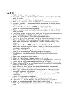 Unit- II
1. Explain the digital signal processing of sound.
2. How can the one do the audio recording in Multimedia system? E