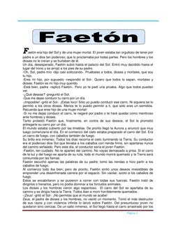 Página 2 
 
 
 
 
 
Faetón era hijo del Sol y de una mujer mortal. El joven estaba tan orgulloso de tener por 
padr