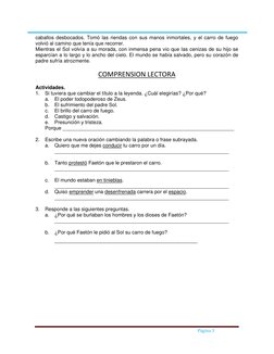 Página 3 
 
caballos desbocados. Tomó las riendas con sus manos inmortales, y el carro de fuego 
volvió al camino q