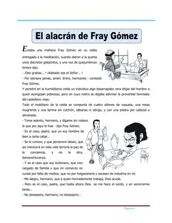 Página 4 
 
 
 
 
 
Estaba una mañana Fray Gómez en su celda 
entregado a la meditación, cuando dieron a la puerta