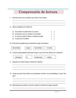 Página 7 
 
Comprensión de lectura 
 
I. 
Describe cómo era el individuo que visitó a Fray Gómez. 
 
______________