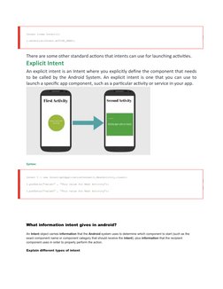 Intent i=new Intent();
i.setAction(Intent.ACTION_SEND);
There are some other standard actions that intents can use for launch