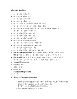 Algebraic Identities. 
• a2 – b2 = (a – b)(a + b) 
• (a + b)2 = a2 + 2ab + b2 
• a2 + b2 = (a – b)2 + 2ab 
• (a – b)2 = a2 –