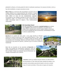 pirámide La Danta, es la más grande de todo el continente americano. Se conocen 26 sitios y solo 14
han sido estudiados, se e