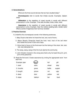 7 
 
2. Generalizations 
     What are the three sound devices that we have studied today? 
     Onomatopoeia refer to words