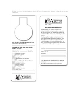 De igual manera los huéspedes pueden reportar daños en los equipos de la habitación, diligenciando formatos 
como estos:
