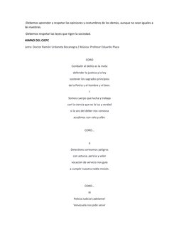 -Debemos aprender a respetar las opiniones y costumbres de los demás, aunque no sean iguales a 
las nuestras.
-Debemos respet